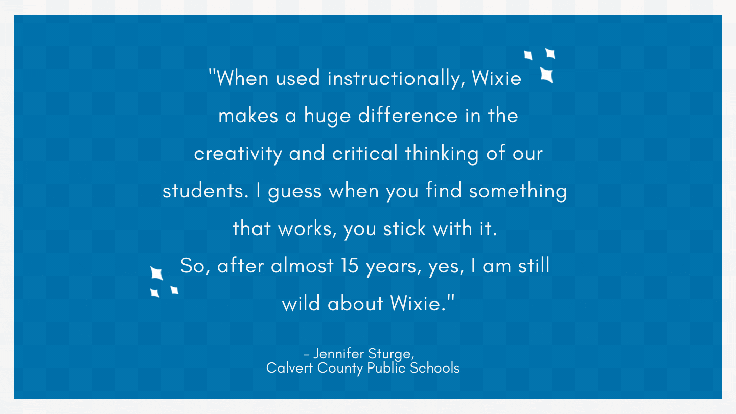 Jennifer Sturge quote - When use instructionally, Wixie makes a huge difference in the creativity and critical thinking of our students. I guess when you find something that works, you stick with it. So, after almost 15 years, yes, I am still wild about Wixie
